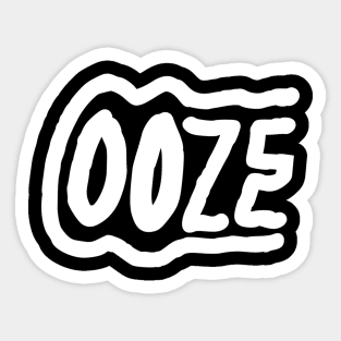 ooze Sticker